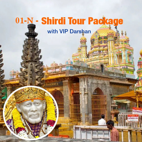 1N- Shirdi Tour Package with VIP Darshan